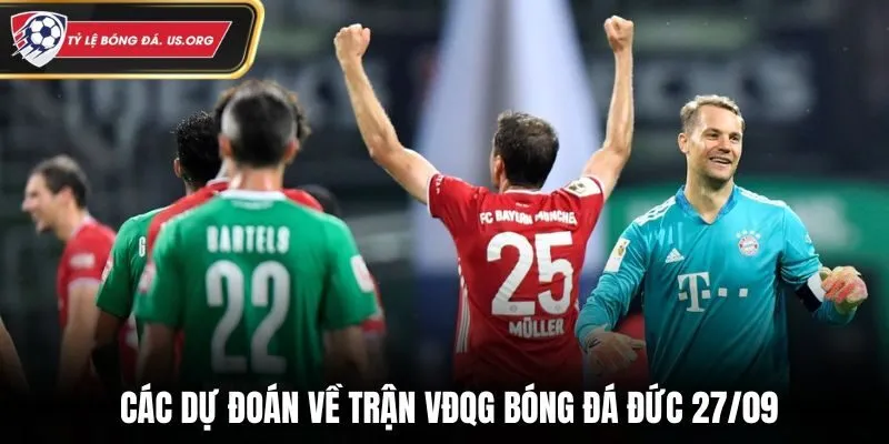 Các dự đoán về trận VĐQG bóng đá Đức 27/09