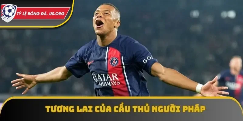 Tương lai cầu thủ người Pháp