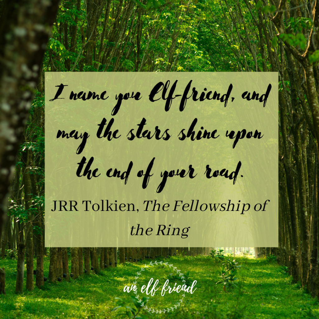 About anelffriend.com

"I name you Elf Friend; and may the stars shine upon the end of your road!" -JRR Tolkien, The Fellowship of the Ring, Ch.3 