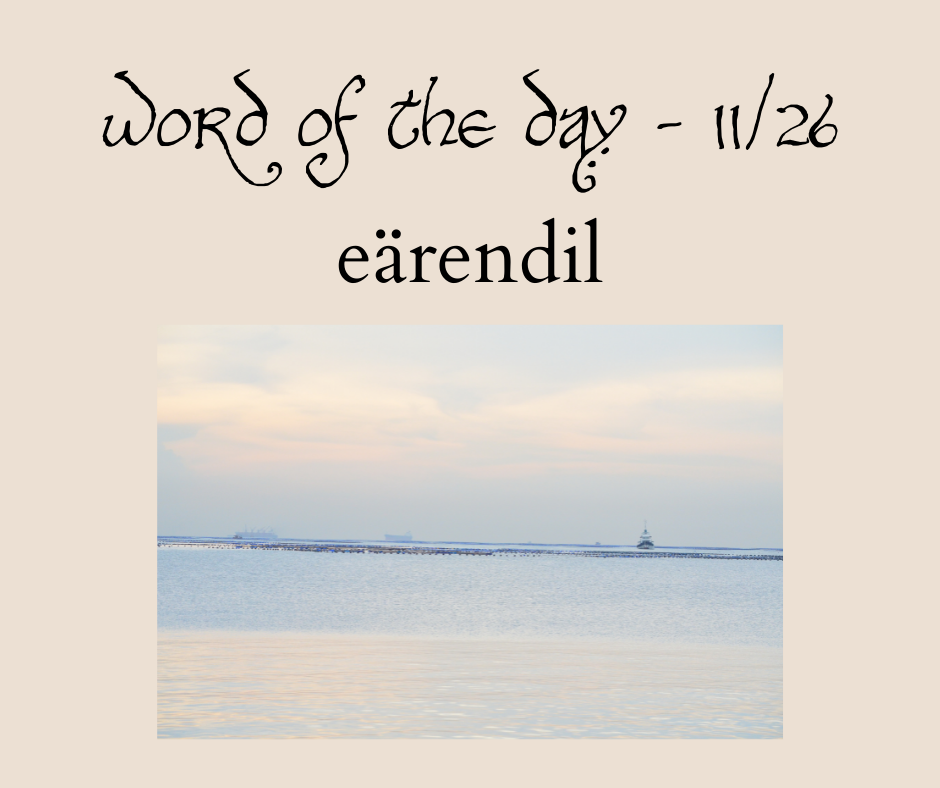 word of the day 11/26 eärendil