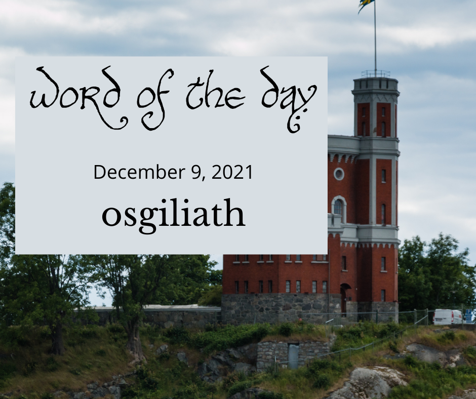 word of the day
December 9, 2021
osgiliath
