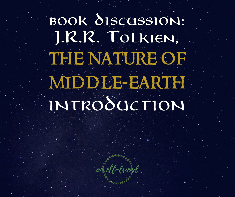 Book discussion: JRR Tolkien, The Nature of Middle-earth Introduction