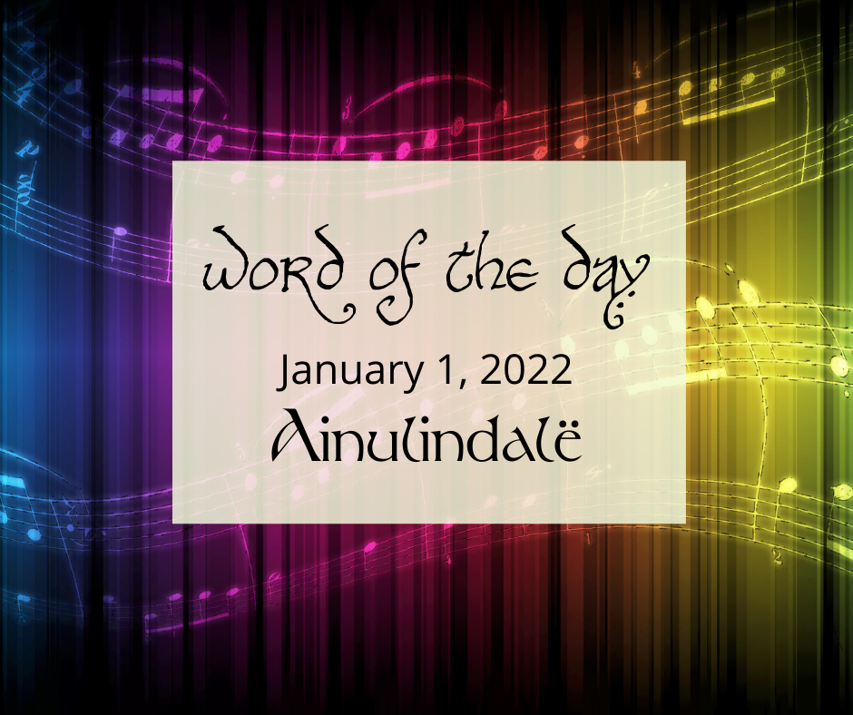 Word of the Day
January 1, 2022
Ainulindalë